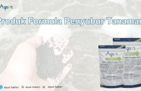Produk Formula Penyubur Tanaman