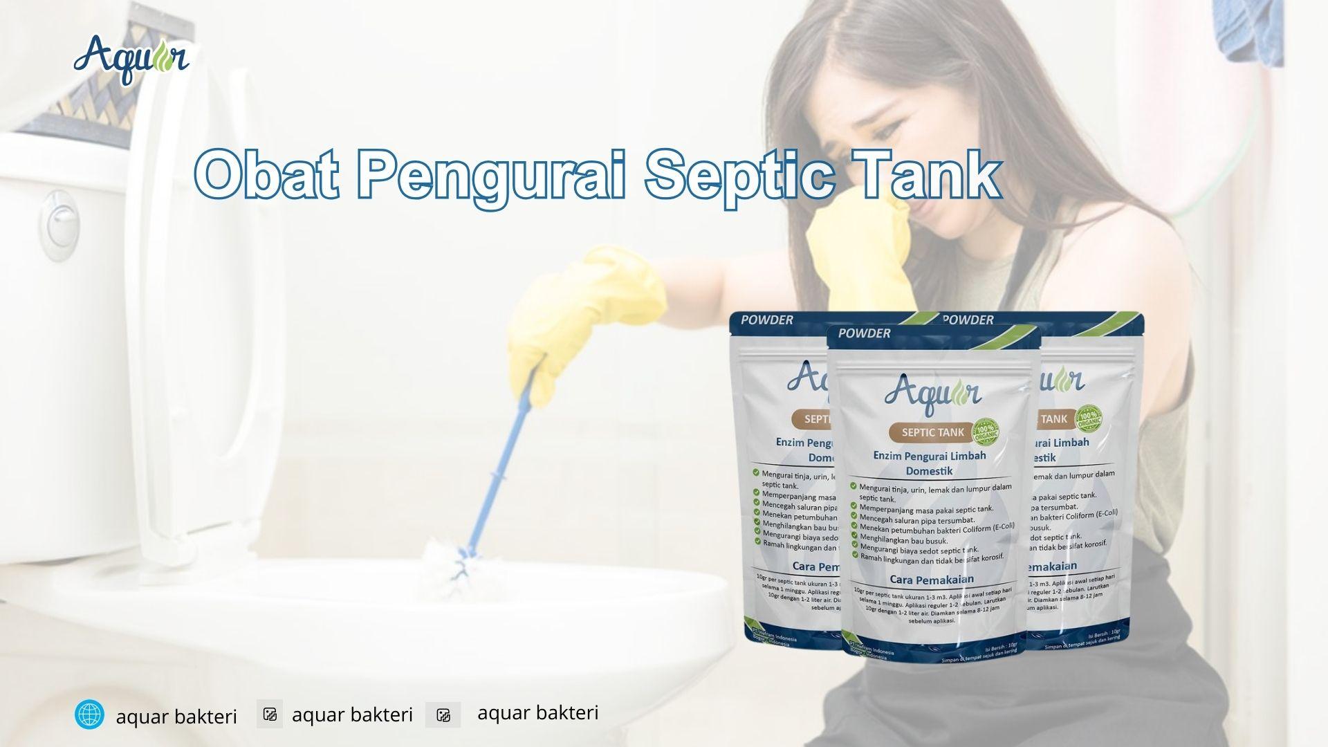 Obat Pengurai Septic Tank