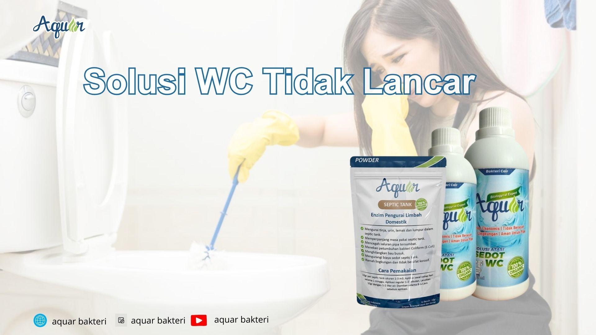 Solusi WC Tidak Lancar