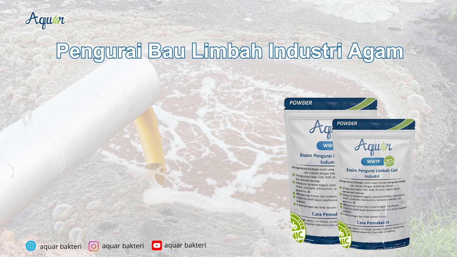 Pengurai Bau Limbah Industri Agam