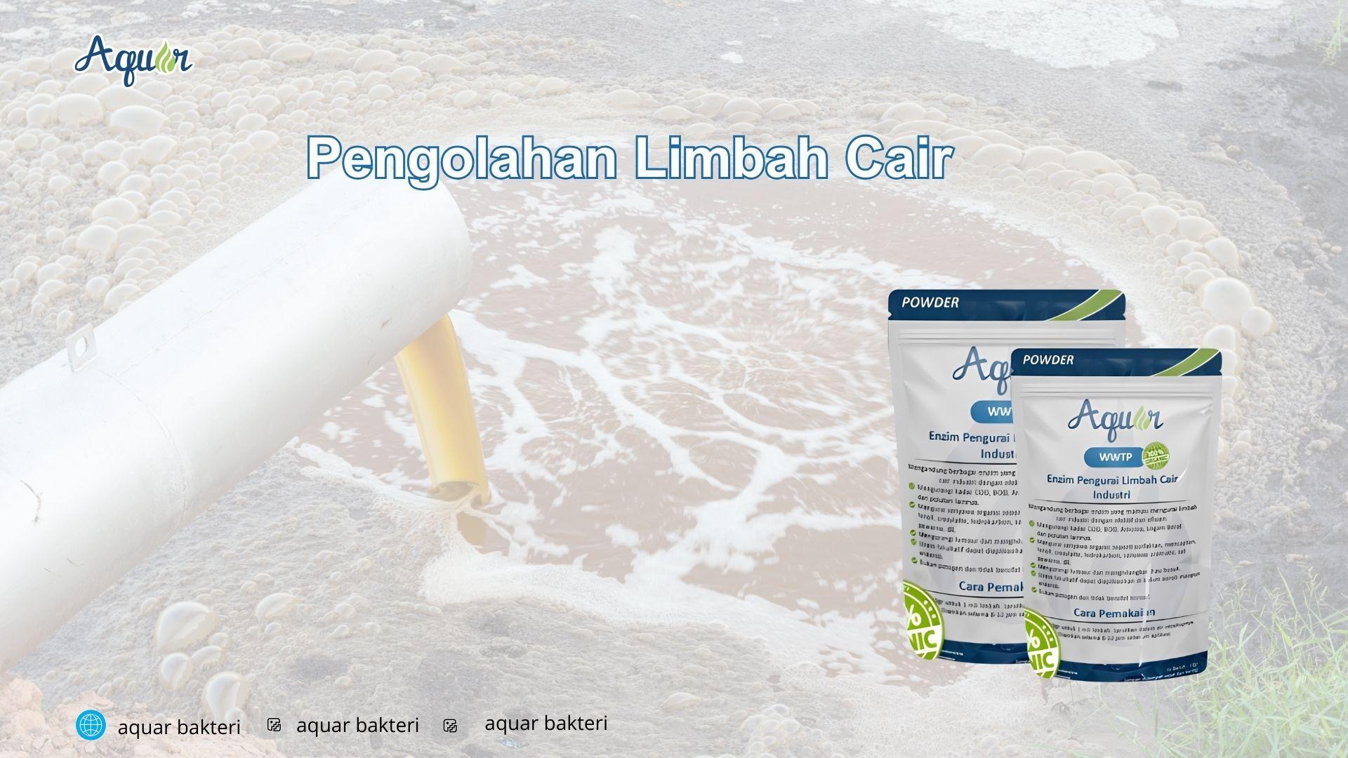 Pengolahan Limbah Cair