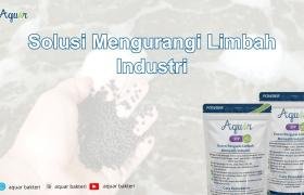Solusi Mengurangi Limbah Industri
