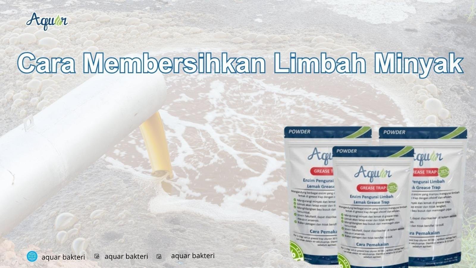 Cara Membersihkan Limbah Minyak