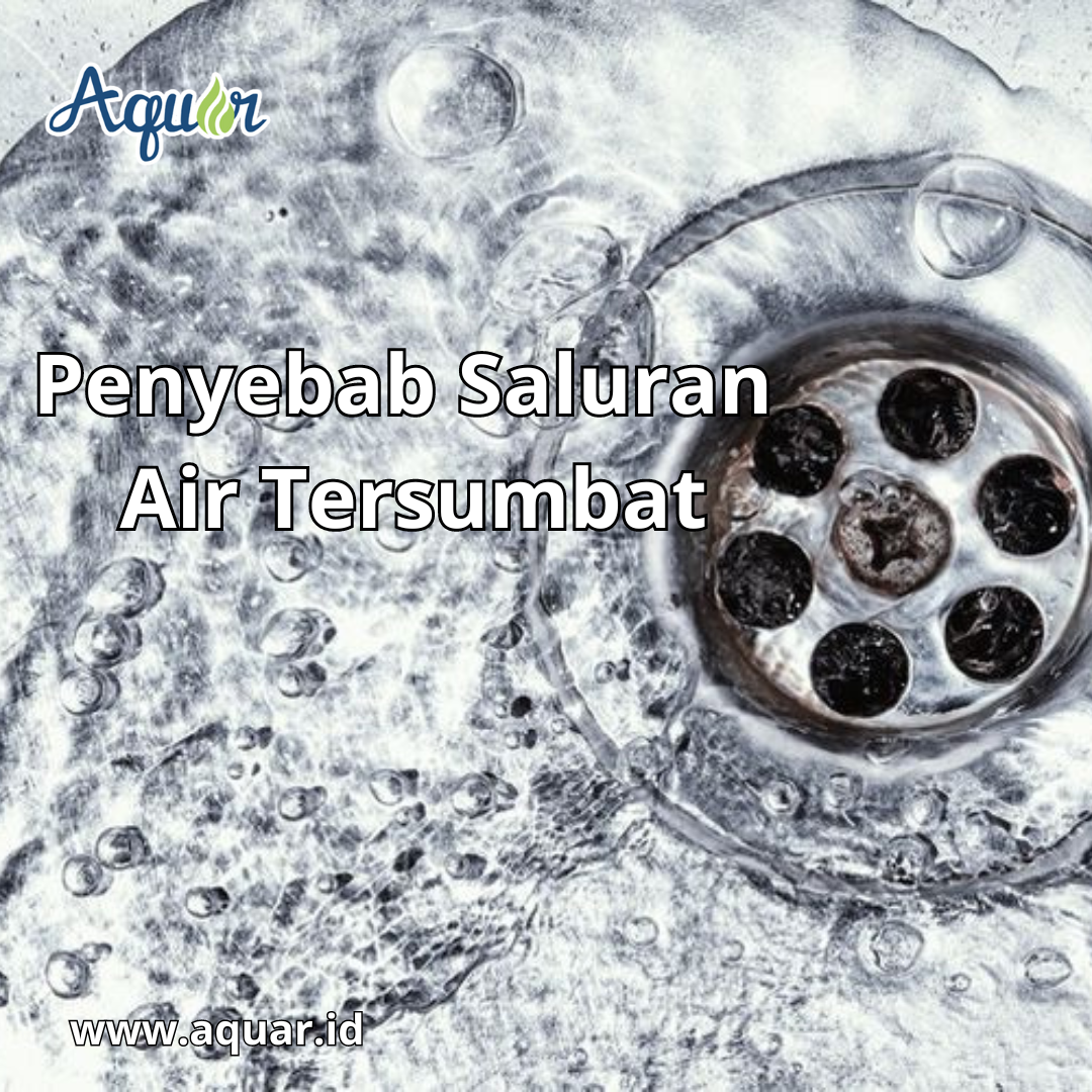 Penyebab Saluran Air Tersumbat