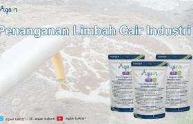 Penanganan Limbah Cair Industri